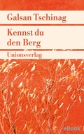Cover: Kennst du den Berg - Unionsverlag