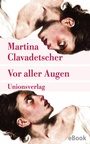Cover: Vor aller Augen - Unionsverlag