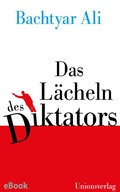 Cover: Das L&auml;cheln des Diktators - Unionsverlag