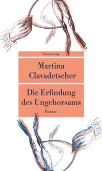 Abbildung von: Die Erfindung des Ungehorsams - Unionsverlag