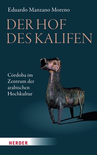 Abbildung von: Der Hof des Kalifen - Verlag Herder