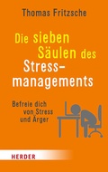 Cover: Die sieben S&auml;ulen des Stressmanagements - Verlag Herder