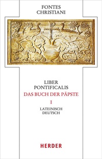 Abbildung von: Liber Pontificalis - Das Buch der Päpste - Verlag Herder