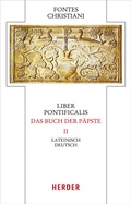 Cover: Liber Pontificalis - Das Buch der P&auml;pste - Verlag Herder