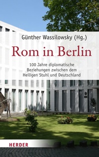 Abbildung von: Rom in Berlin - Verlag Herder