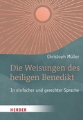Cover: Die Weisungen des heiligen Benedikt - Verlag Herder