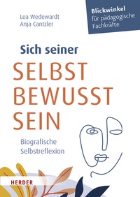 Abbildung von: Sich seiner selbst bewusst sein - Verlag Herder