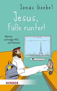 Abbildung von: Jesus, Füße runter! - Verlag Herder