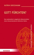 Cover: Gott f&uuml;rchten? - Verlag Herder