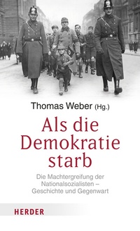 Abbildung von: Als die Demokratie starb - Verlag Herder