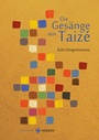Cover: Die Gesänge aus Taizé - Verlag Herder