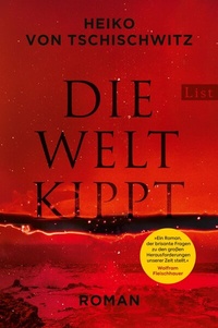 Abbildung von: Die Welt kippt - Ullstein