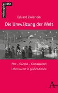 Cover: Die Umw&auml;lzung der Welt - Nomos