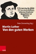 Cover: Von den guten Werken - Vandenhoeck & Ruprecht