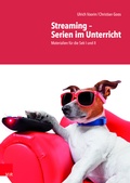 Cover: Streaming - Serien im Unterricht - Vandenhoeck & Ruprecht