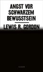 Cover: Angst vor Schwarzem Bewusstsein - Ullstein