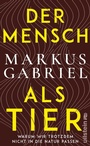 Cover: Der Mensch als Tier - Ullstein
