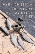 Cover: Die Stadt antwortete nicht - Ullstein