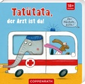 Cover: Tat&uuml;tata, der Arzt ist da! - Coppenrath