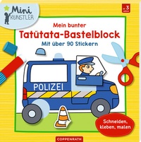 Abbildung von: Mein bunter Tatütata-Bastelblock - Coppenrath