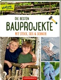 Cover: Die besten Bauprojekte mit Stock, Seil und Schnur - Coppenrath