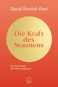 Enlarge image Cover: Die Kraft des Staunens - Kneipp Verlag in Verlagsgruppe Styria GmbH & Co. KG