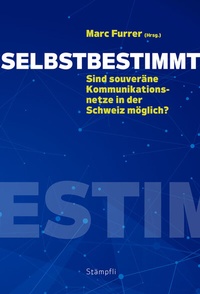 Abbildung von: Selbstbestimmt - Stämpfli Verlag