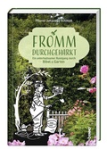 Cover: Fromm durchgeharkt - St. Benno Verlag GmbH