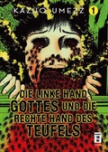 Cover: Die linke Hand Gottes und die rechte Hand des Teufels 01 - Egmont Manga