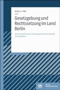 Bild: Gesetzgebung und Rechtssetzung im Land Berlin - Berliner Wissenschafts-Verlag