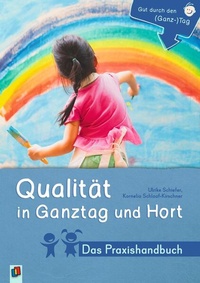 Abbildung von: Qualität in Ganztag und Hort - Das Praxishandbuch - Verlag an der Ruhr