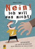 Cover: "NEIN! Ich will das nicht!" - Verlag an der Ruhr