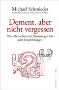 Cover: Dement, aber nicht vergessen - Ullstein