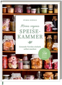 Abbildung von: Meine vegane Speisekammer - Hölker Verlag