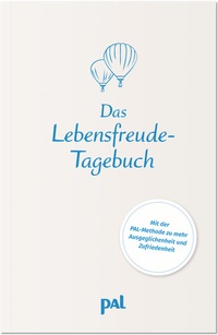 Enlarge image Cover: Das Lebensfreude-Tagebuch - PAL - Verlagsgesellschaft mbH
