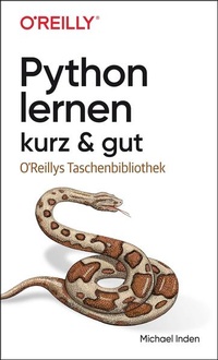 Enlarge image Cover: Python lernen - kurz & gut - O'Reilly