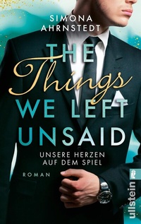 Abbildung von: The things we left unsaid. Unsere Herzen auf dem Spiel - Forever