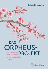 Abbildung von: Das Orpheus-Projekt - Amalthea Signum