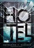 Cover: Das Hotel - ein Mysterythriller - Drachenmond Verlag GmbH
