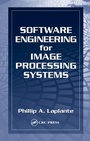 Cover: Software Engineering for Image Processing Systems - CRC Press