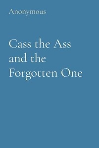 Enlarge image Cover: Cass the Ass and the Forgotten One - Sunshine Beam Publishing