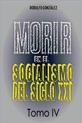 Cover: Morir en el Socialismo del Siglo XXI - IngramSpark