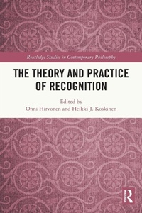 Enlarge image Cover: The Theory and Practice of Recognition - Routledge