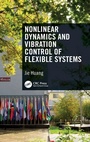Cover: Nonlinear Dynamics and Vibration Control of Flexible Systems - CRC Press