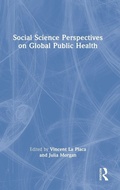 Cover: Social Science Perspectives on Global Public Health - Routledge