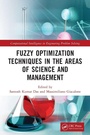 Cover: Fuzzy Optimization Techniques in the Areas of Science and Management - CRC Press
