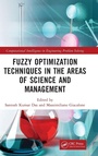 Cover: Fuzzy Optimization Techniques in the Areas of Science and Management - CRC Press