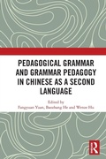 Cover: Pedagogical Grammar and Grammar Pedagogy in Chinese as a Second Language - Routledge