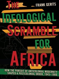 Abbildung von: The Ideological Scramble for Africa - Cornell University Press