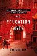 Cover: The Education Myth - Cornell University Press